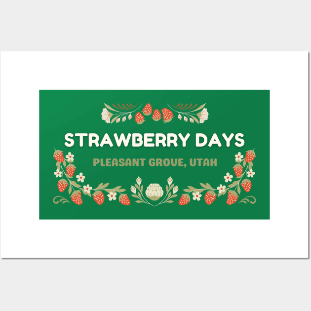 Pleasant Grove Utah Strawberry Days Wall Art by The Sparkle Report